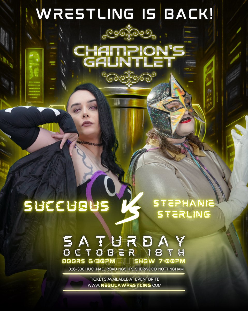 NOTTINGHAM!⭐️

OCTOBER 18TH!⭐️

SUCCUBUS VS STEPHANIE STERLING!⭐️

TICKETS HERE!🎟️👇
eventbrite.co.uk/e/nebula-wrest…

326-330 Hucknall Road
NG5 1FS
Sherwood
Nottingham

Doors open: 6:30PM
Show starts: 7:00PM

NEBULA Staff,