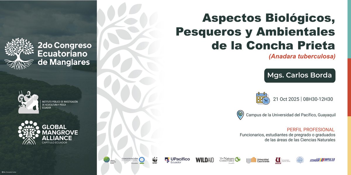 Participa en el #2doCongresoDeManglares
Asiste a la charla:
“Aspectos Biológicos, Pesqueros y Ambientales de la Concha Prieta” 
👨‍🔬 Mgs. Carlos Borda
🗓 21 oct 2025 | 08h30-12h30
📍 Univ. del Pacífico, Guayaquil
🔗 Regístrate aquí 👉 docs.google.com/forms/d/e/1FAI…