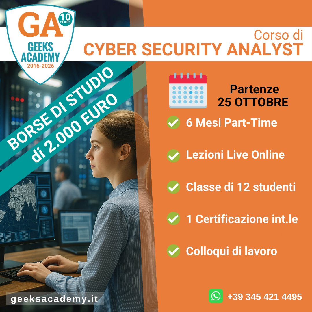 GeeksAcademyEu's tweet image. Impara a identificare, monitorare e rispondere alle minacce di #SicurezzaInformatica. Scegli il corso "#CyberSecurityAnalyst Junior Pro" e sarai pronto a lavorare in un #SOC (Security Operations Center).
25 Ottobre 2025 | Classi di massimo 12 #Studenti. 𝟭𝟬 #BorseDiStudio.