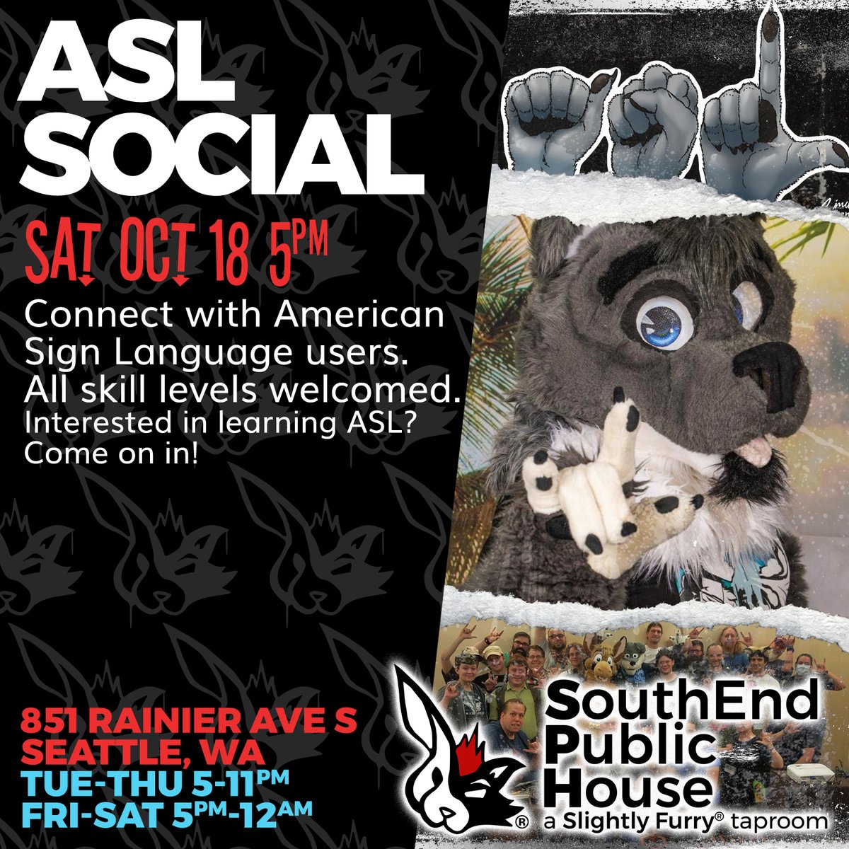 NEXT WEEK! Our latest social for American Sign Language is here! Hosted by <a href="/wakewolfasl/">Wakewolf</a> and built with the local deaf &amp; hard-of-hearing community in mind. Saturday October 18th, 5pm start!
#SlightlyFurry #SouthEndPublicHouse #ASL #ASLmeetup #Seattle