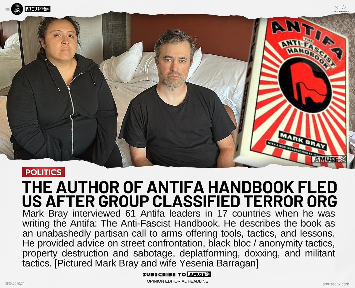 amuse's tweet image. ANTIFA: The author of the Antifa Handbook and his wife Yesenia Barragan have fled the US now that the group has been declared an international terrorist organization. Mark Bray provides Antifa groups an instruction manual filled with terror tactics. Bray wrote the terrorism…