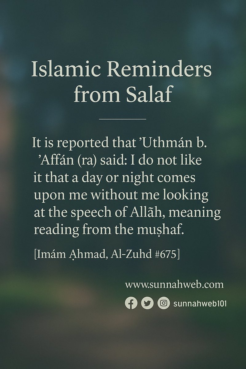 sunnahweb101's tweet image. 🔴It is reported that ʿUthmān b. ʿAffān (ra) said:

I do not like it that a day or night comes upon me without me looking at the speech of Allāh, meaning reading from the muṣḥaf.

[Imām Aḥmad, Al-Zuhd #675]

#Quran #readquran