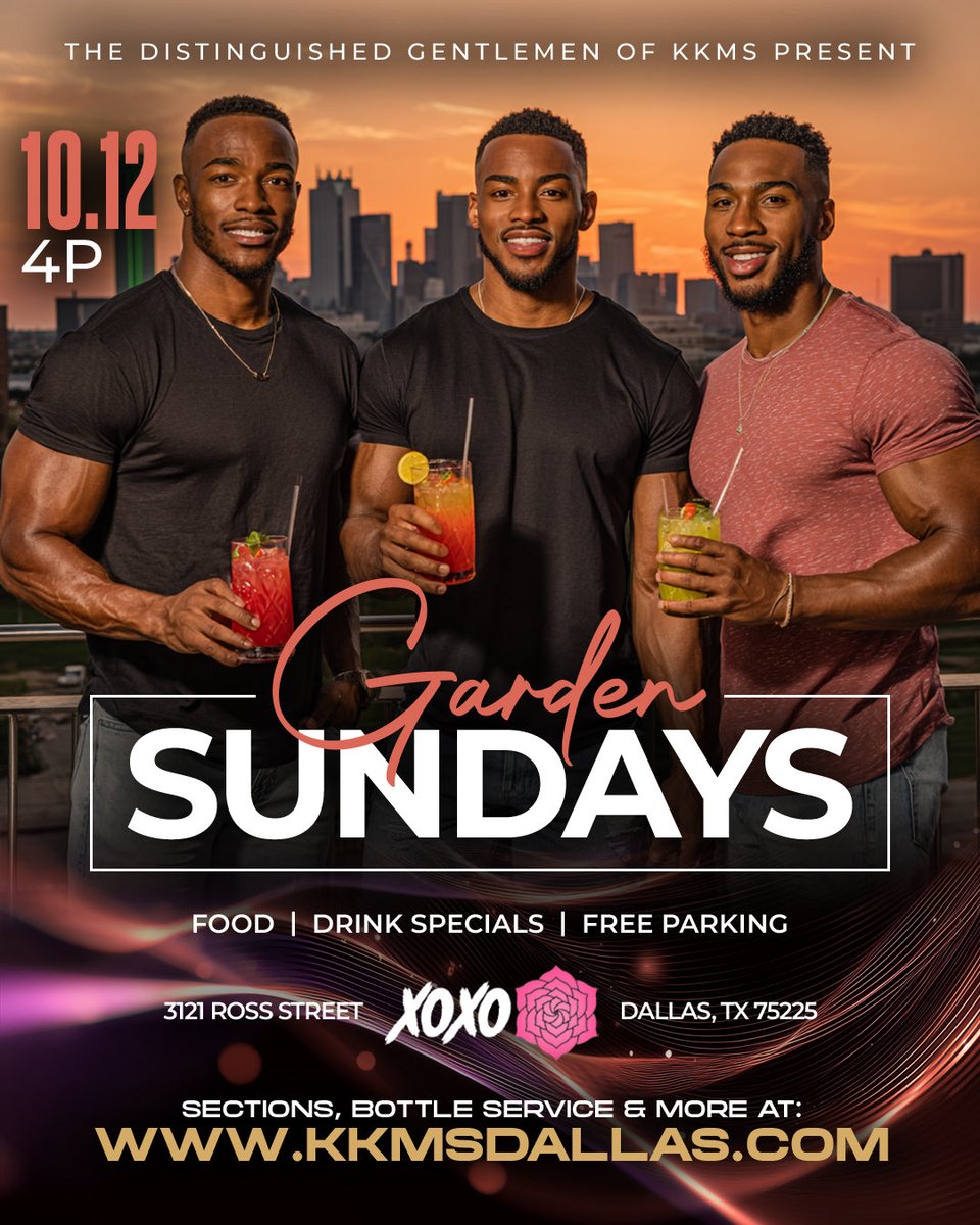 “GARDEN SUNDAYS” 
THE Social Sunday EXPERIENCE … 

KKMS - DALLAS, TX. 

Sunday, Tomorrow• Sunday, October 12th 
At 4:00 pm 

•FOOD • DRINK SPECIALS • FREE PARKING•

#socialsunday #dallas #KKMS #daydrinking #dayparty #dayshots #sundayfunday #socialsundayexperience