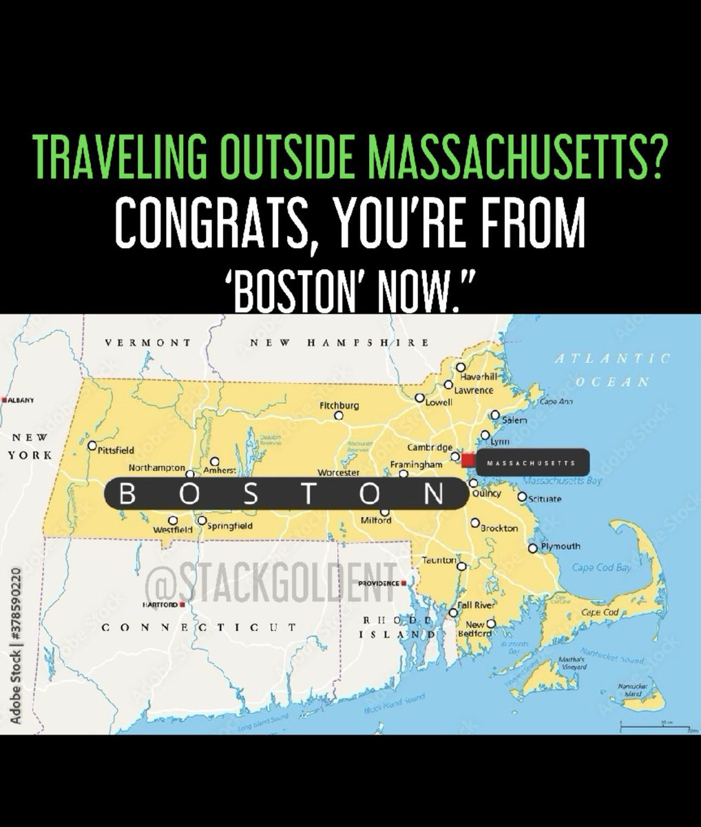 stackgoldent's tweet image. Them: Where you from?
Me: Massachusetts.
Them: Oh cool, Boston!
Me: ...Yeah, sure. Boston. 😅 @RealBostonMedia  accurate or na 😂