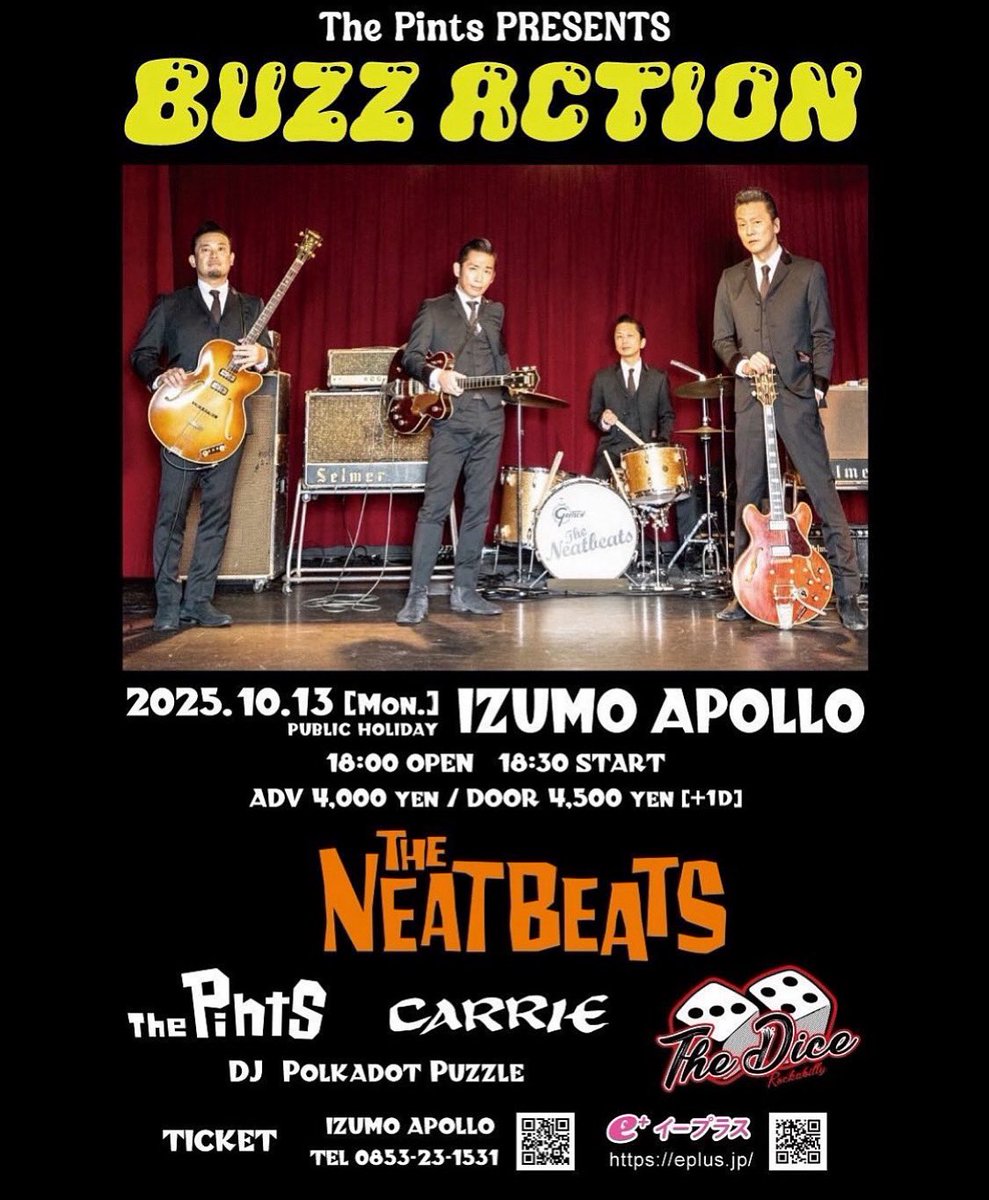 the_pints's tweet photo. 「The Pints PRESENTS "BUZZ ACTION"」
2025.10.13（月・祝）　#出雲APOLLO
-BAND-
#THENEATBEATS
#CARRIE
#TheDice
#ThePints
-DJ- 
#PolkadotPuzzle
OPEN/START 18:00/18:30
ADV/DAY ¥4,000/¥4,500
（いずれも+1D） https://t.co/YEeOUZhgsn
