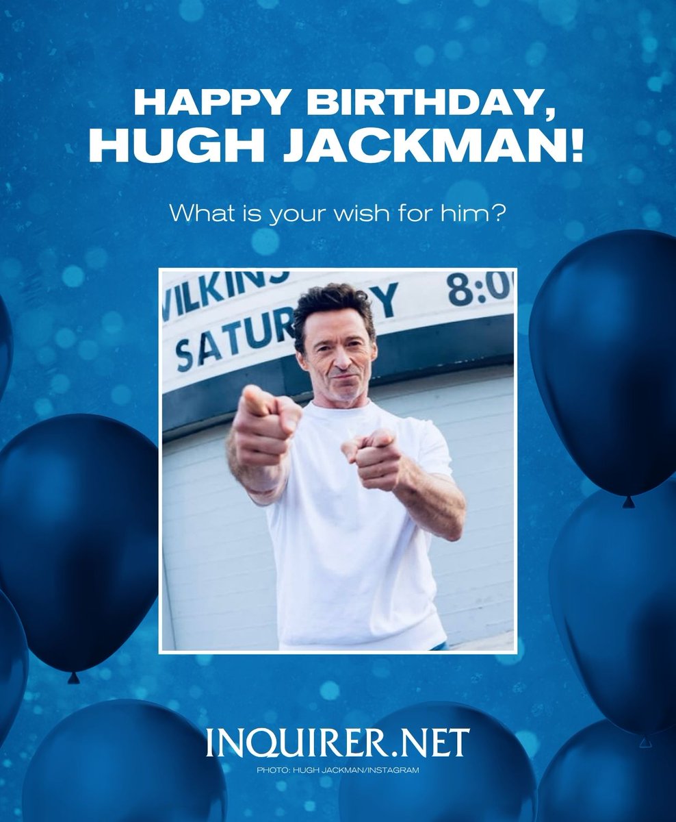 inquirerdotnet's tweet image. Today is the 57th birthday of Hugh Jackman. Have a good one, legend!