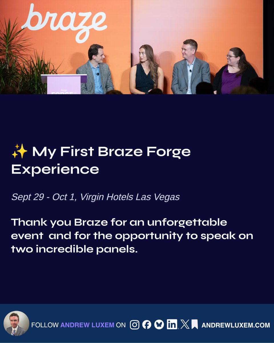 andrewluxem's tweet photo. ✨ My first Braze #Forge2025!
Grateful to @Braze for the invite + to speak on:
🎤 From Iteration to Acceleration: Building an Experimentation Culture
💌 The Dollars &amp; Cents of Deliverability: Email Performance &amp; ROI
🧩 Data + Culture + Curiosity = Growth
🍀 #CRM #BrazeCommunity https://t.co/Z0PahrYPXc
