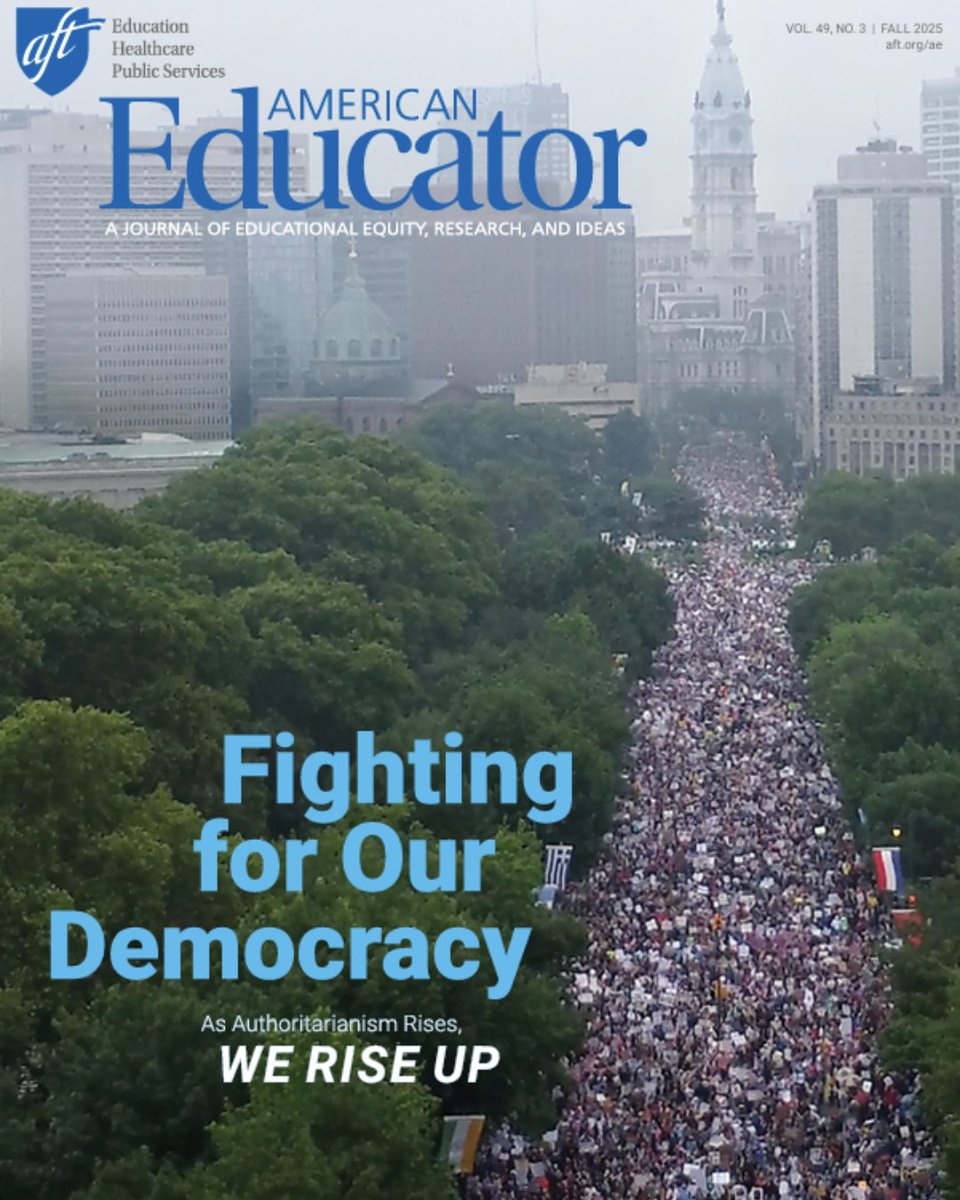 AFTteach's tweet image. Fall ’25 #AmericanEducator on resisting authoritarianism, defending democracy &amp;amp; strengthening #publicschools by teaching critical thinking, combating disinformation, creating economic opportunity &amp;amp; expanding higher ed access: aft.org/ae/fall2025
