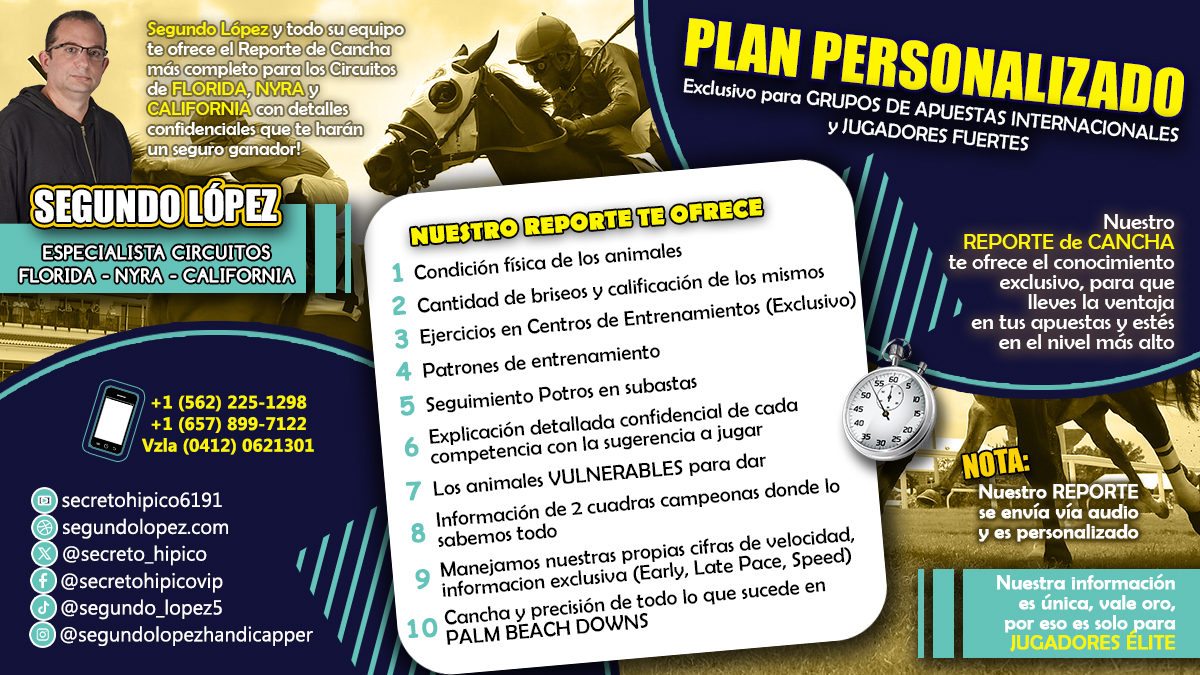 secreto_hipico's tweet image. Con el Plan PERSONALIZADO para los Circuitos #Florida, #NYRA y #California de Segundo López y su equipo Secreto Hípico, contarás con la mejor información para Jugadores Fuertes!
Contacto 📲  +1 657 8997122
