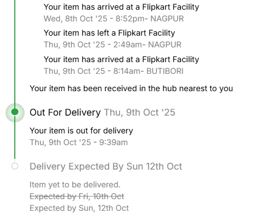 06mohitify's tweet image. Hey @Flipkart @EkartLogistics, enough is enough! My order has been 'out for delivery' since 9th Oct, and today is 12th Oct—still NO DELIVERY or updates. This pathetic service is unacceptable. I demand answers and immediate resolution! #FlipkartFail #EkartIssues