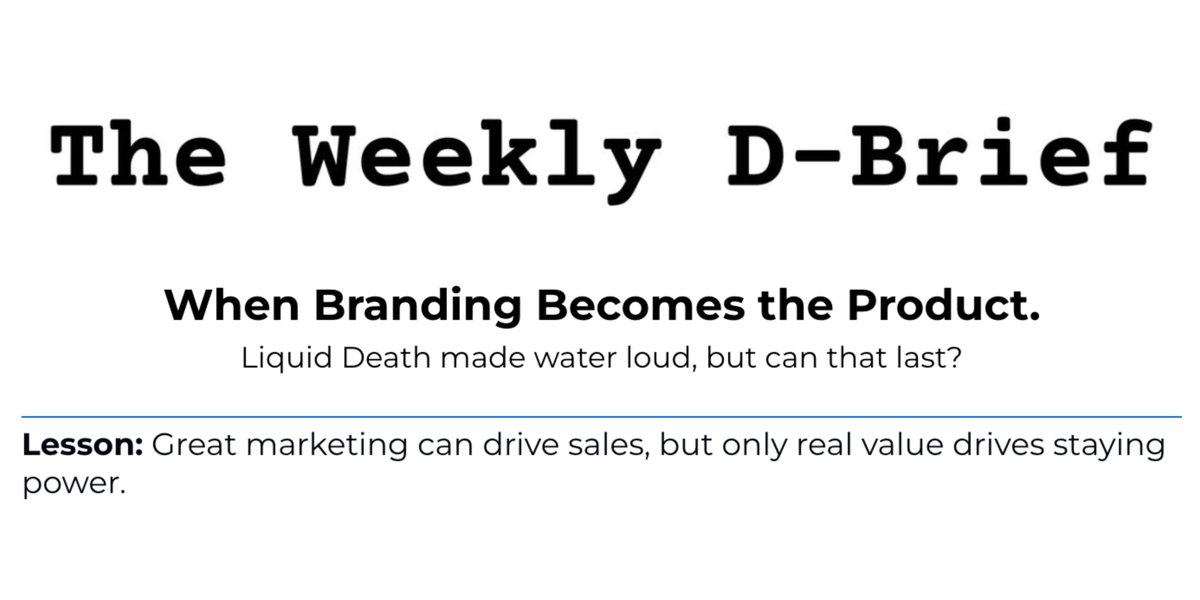 iamdevrajpatel's tweet image. Liquid Death made water loud.
But what happens when branding becomes the product?
Because great marketing can drive sales, but only real value drives staying power.
Read now on The Weekly D-Brief: theweeklydbrief.beehiiv.com/p/when-brandin…