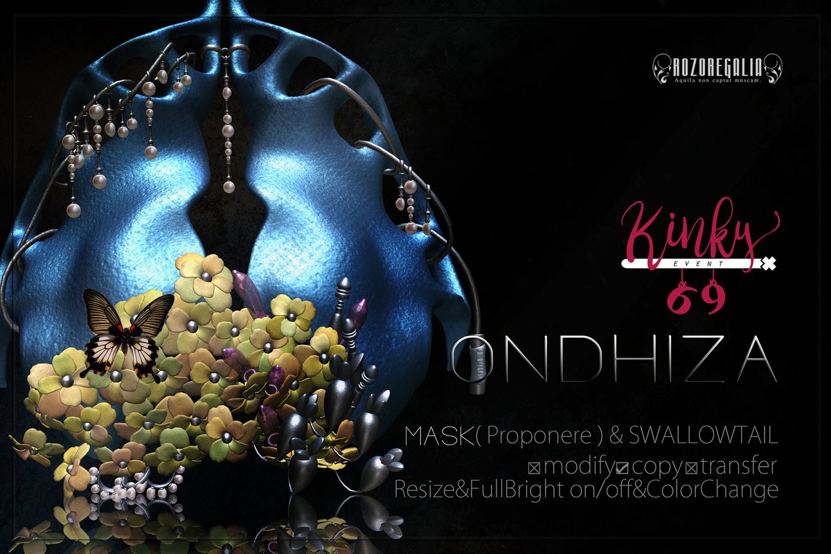 ROZOREGALIA participates Kinky 69 WEEKEND!❤ 📷ROZOREGALIA_ONDHIZA*MASK( Proponere )&amp;SWALLOWTAIL.📷maps.secondlife.com/secondlife/ROZ…
start - 4 PM SLT Friday.
end - 12 AM SLT Monday.