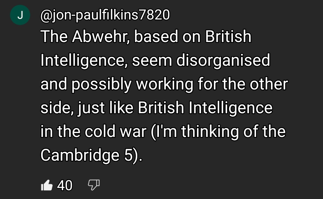 Just saw this and its too perfectly said to not post it. NS intelligence was a joke and worked against Germany in the same way the CIA and MI6 have been working against the West. In both examples, Communists and Zionists have taken over.