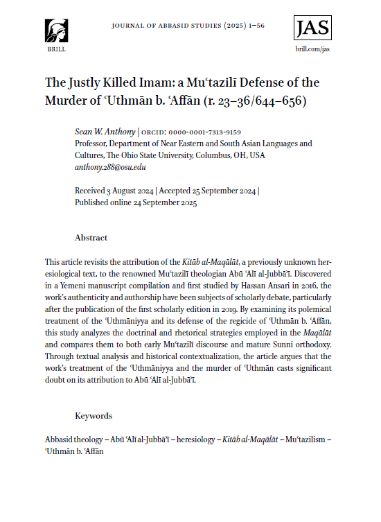 Sean W. Anthony (@shahansean) on Twitter photo My study assessing the authorship of a recently published doxography (Kitāb al-Maqālāt) attributed to the Muʿtazilī theologian Abū ʿAlī al-Jubbāʾī has just been published online with the Journal of Abbasid Studies. My study assessing the authorship of a recently published doxography (Kitāb al-Maqālāt) attributed to the Muʿtazilī theologian Abū ʿAlī al-Jubbāʾī has just been published online with the Journal of Abbasid Studies.