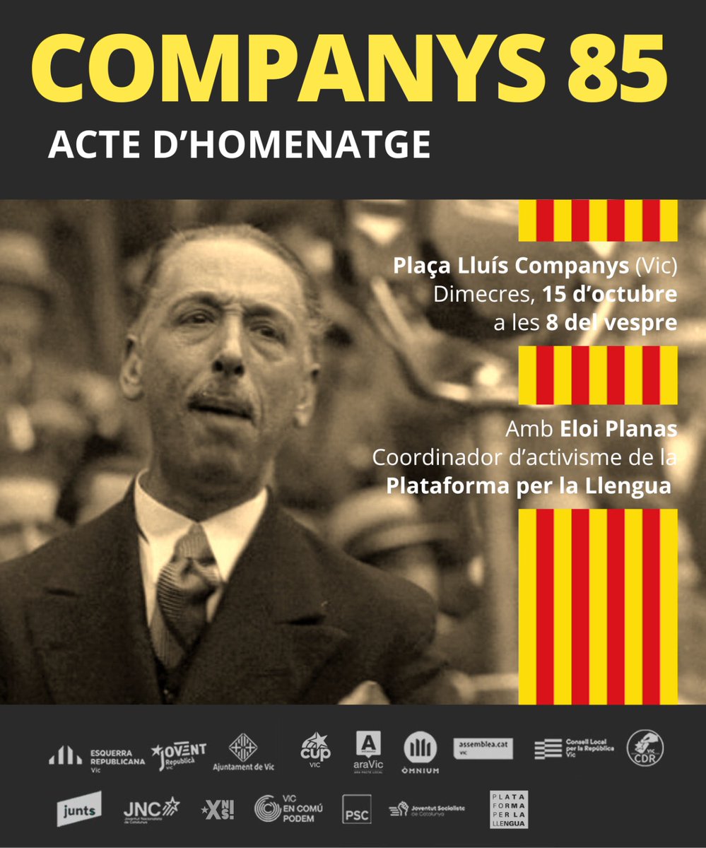Us convidem al participar en l'acte unitari d'homenatge al MHP Lluís Companys, executat pel franquisme fa 85 anys. Amb Eloi Planas, coordinador d'activisme de <a href="/llenguacat/">Plataforma per la Llengua #ResistènciaQuotidiana</a>. 

📍 Plaça Lluís Companys, Vic
🗓️ Dimecres, 15 d'octubre.
🕗 20,00 hores