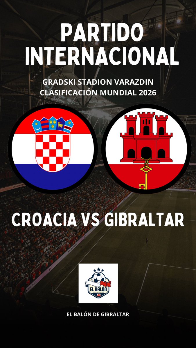 BalonGibraltar's tweet photo. 🇬🇮 PARTIDO INTERNACIONAL 🇬🇮 

Partido de la selección nacional @GibraltarFA contra Croacia 🇭🇷 a las 20:45 de clasificatorio para el Mundial 2026.

¡Vamos Gibraltar!💪🏻

#Gibraltar https://t.co/zYhIQPChUh