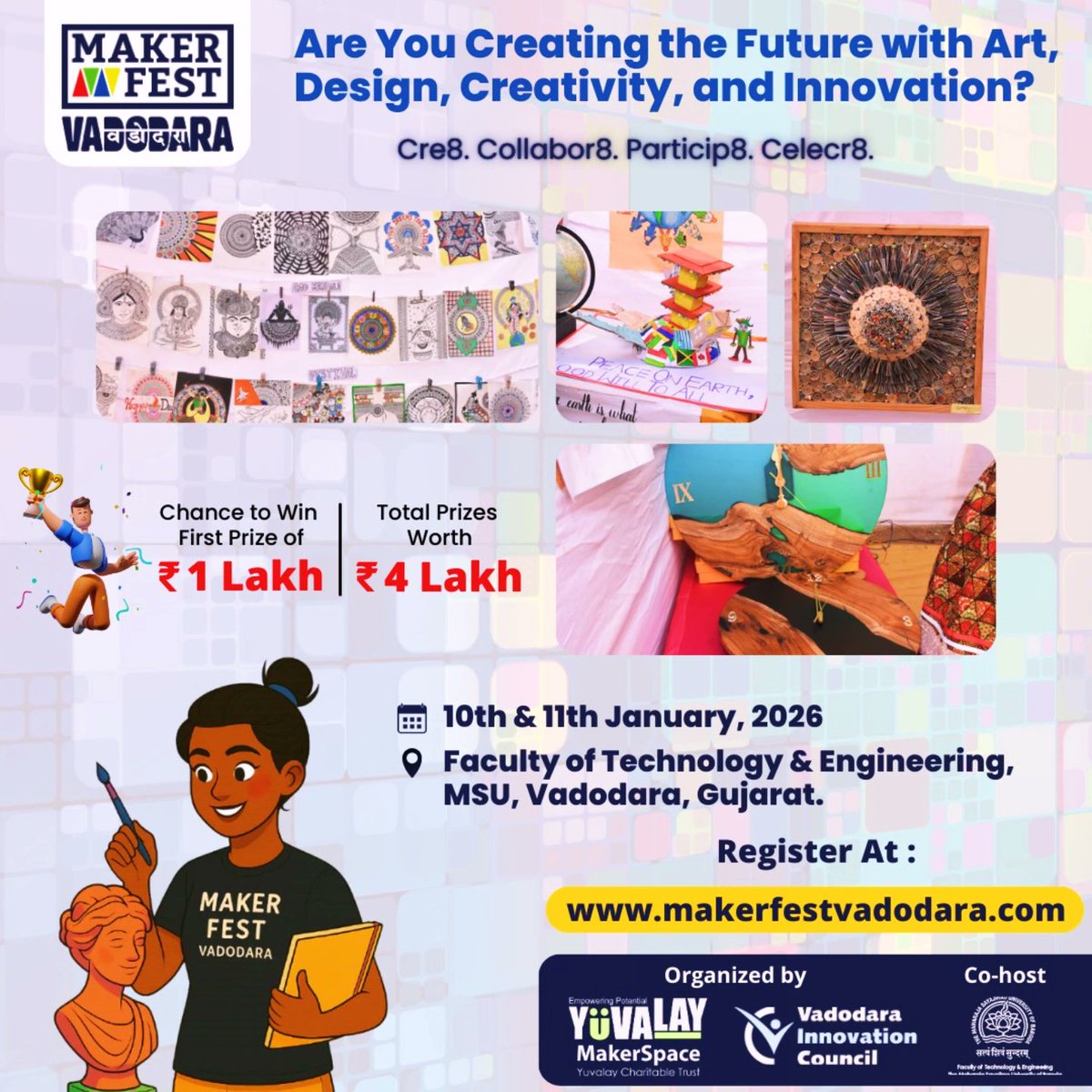 🚀 Makers, unleash your creativity at #MakerFestVadodara 2026!  
📅 Jan 10-11  
📍 MSU, Vadodara  
💰 ₹1 Lakh 1st Prize, ₹4 Lakhs + Total  

Register FREE: makerfestvadodara.com  

#Makers  #makermovment #makergonnamake #maker #innovator #creator #makerfest #vadodara #baroda