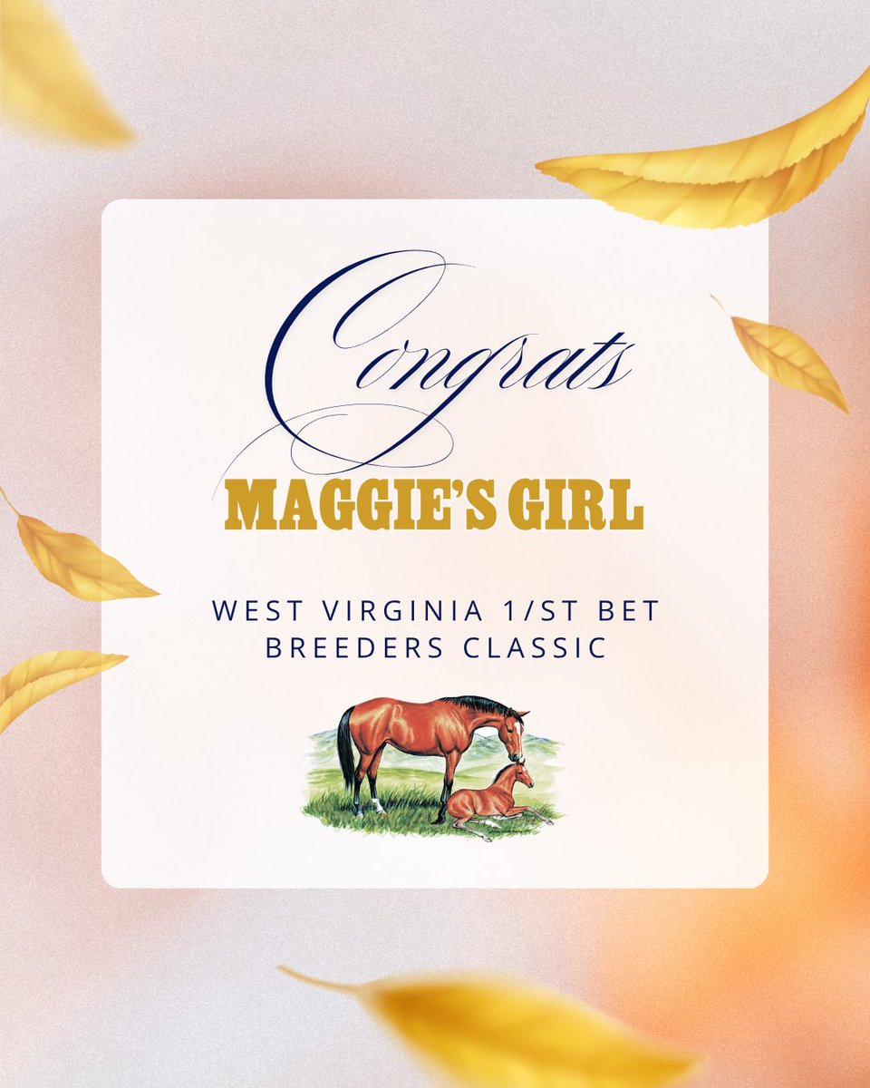 Maggie’s Girl took the win in the West Virginia 
1/ST BET Breeders Classic!