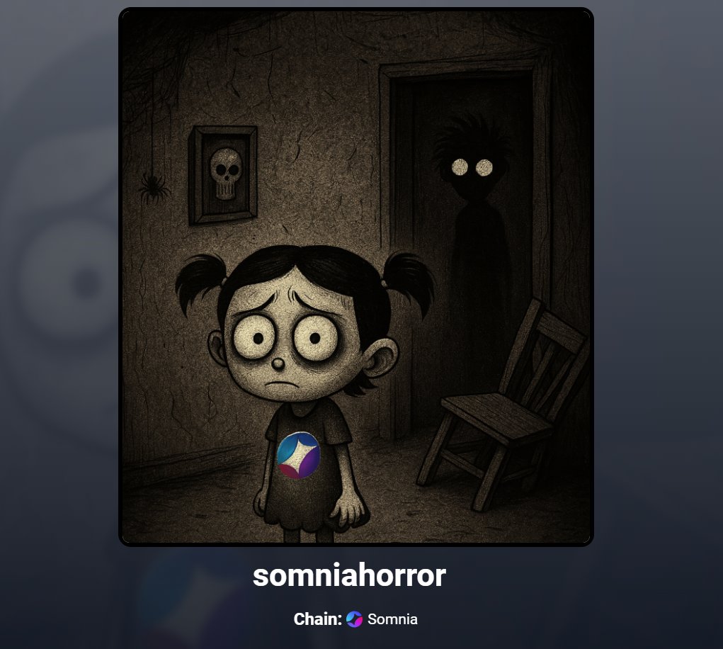 and_dye097's tweet image. i just made an nft for somnia horror edition
#SomniaHorror
