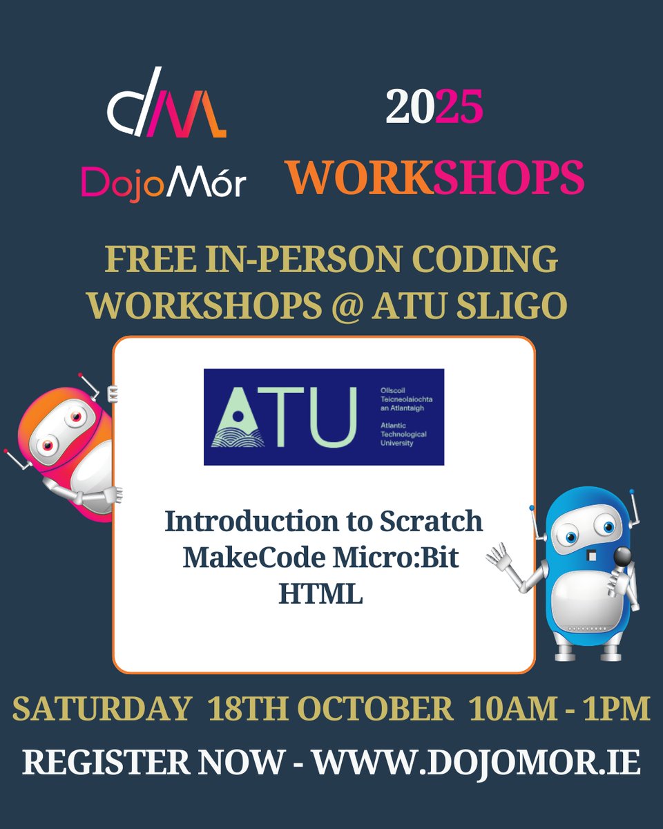 DojoMor2025's tweet image. 🚀 Workshops at @atusligo_ie for DojoMór 2025!
💡 Introduction to Scratch
🤖 MakeCode Micro:Bit for Beginners
🌐 HTML – Create Your First Web Page
📅 Sat, 18 Oct
🎟 Free to attend
👉 Register now: dojomor.ie
#DojoMór25 #STEM #CodingForKids