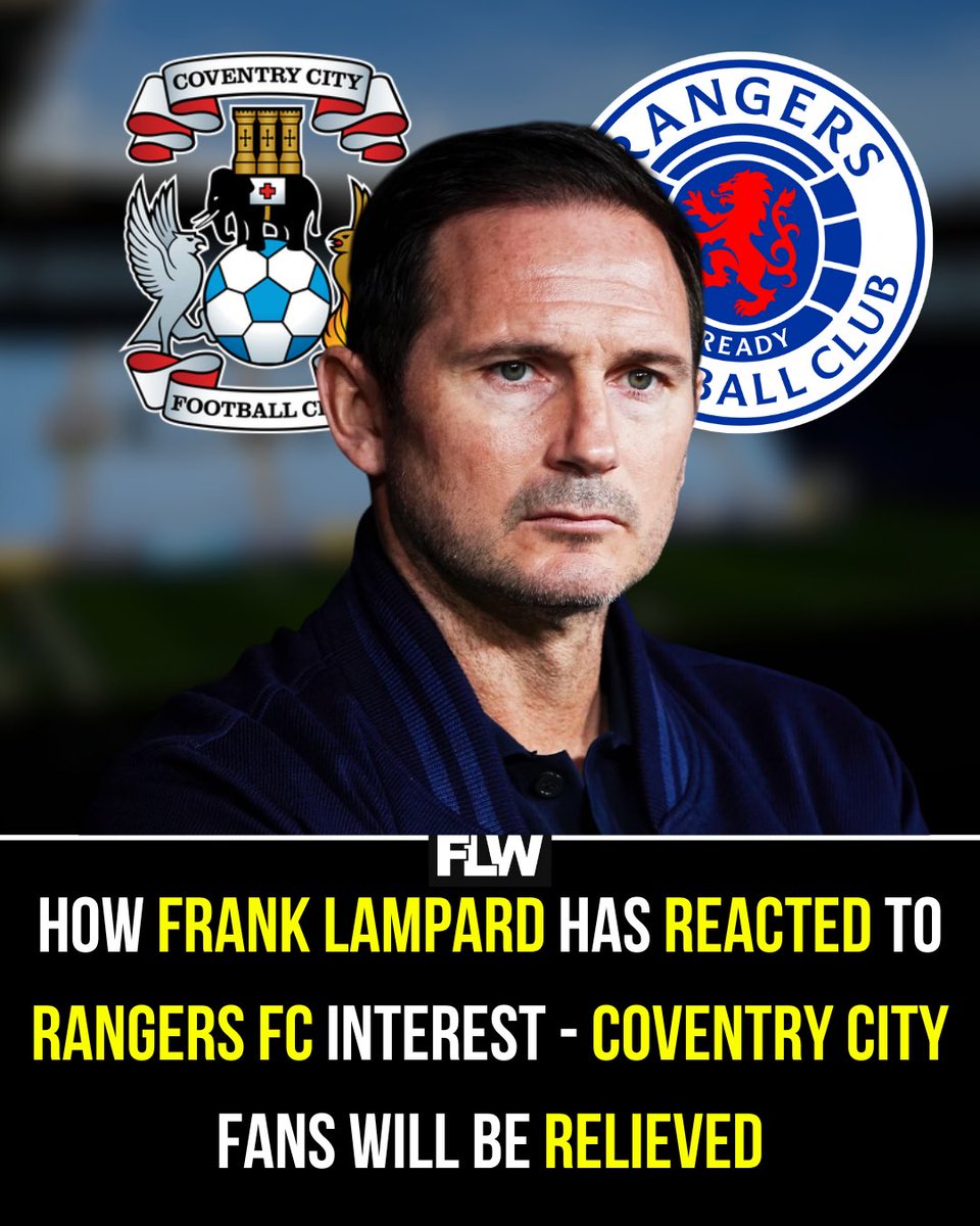 FootballLeagueW's tweet image. Coventry City boss Frank Lampard has reacted to interest from Rangers following the sacking of Russell Martin - and Sky Blues fans will be relieved 😅
Full story in comments 👇 #PUSB