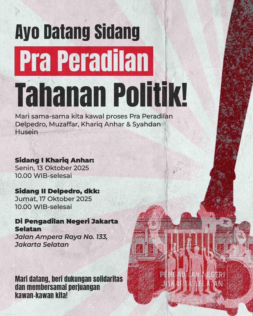 📢 PANGGILAN SOLIDARITAS 📢

Hadiri persidangan pra-peradilan tahanan politik!

Khariq Anhar:
Hari &amp; Tanggal: Senin, 13 Oktober 2025
Waktu: 10.00-selesai

Delpedro, Muzaffar &amp; Syahdan:
Hari/Tanggal: Jumat, 17 Oktober 2025
Waktu: 10.00-selesai

📍PN Jakarta Selatan