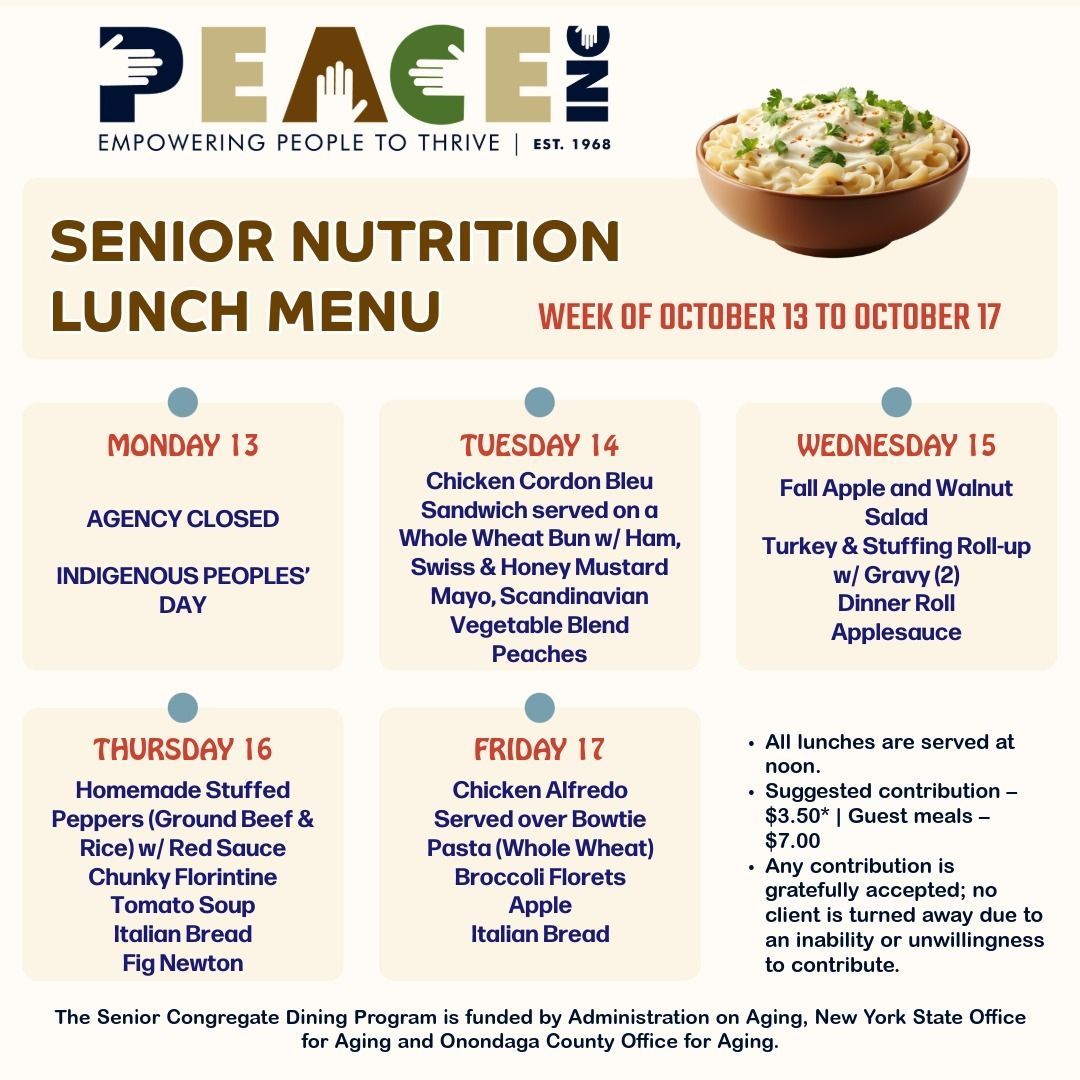 🥪 Senior Nutrition Program Lunch Menu 🥗

Join us for delicious lunches from October 13 to October 17! 🍽️

For more info, visit: buff.ly/KBbQAQq
 
#SeniorNutrition #PEACEIncSyr #HealthyEating #FoodServices