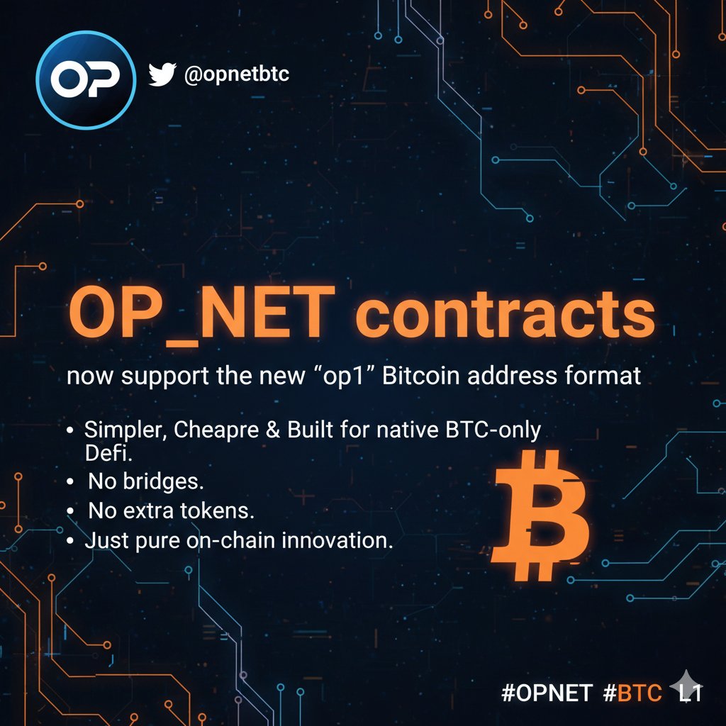 XSalivanX's tweet photo. Just rolled out: OP_NET contracts now support the new “op1” Bitcoin address format — simpler, cheaper &amp; built for native BTC-only DeFi.
No bridges. No extra tokens. Just pure on-chain innovation. #OPNET #BTC #L1
@opnetbtc https://t.co/RyjyiWEkoy