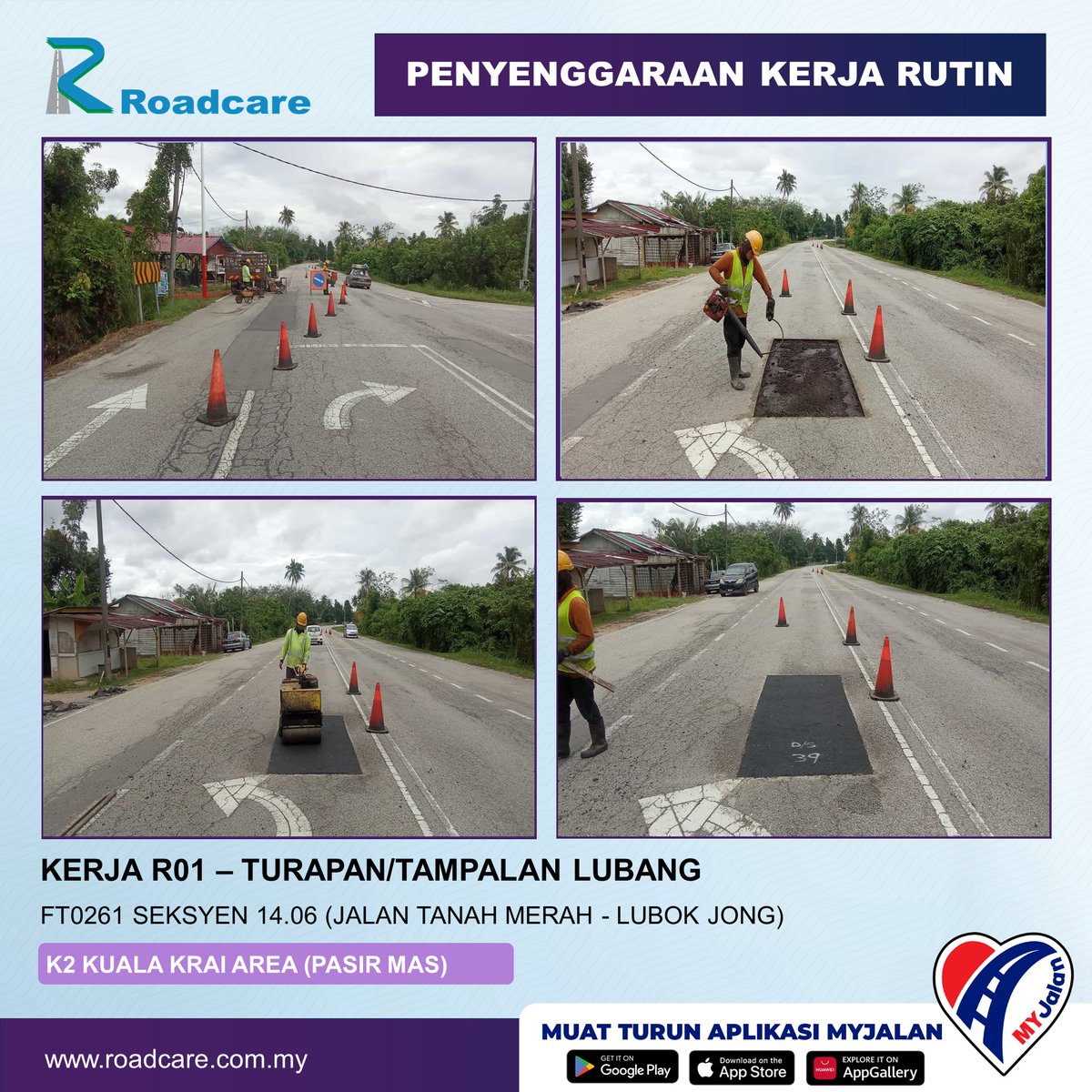 🚧👷‍♂️Kemas Kini Kerja-Kerja Rutin👷‍♂️🚧
Rutin : R01  - Turapan/Tampalan Lubang  
Tarikh :  12 Oct 2025    
Daerah : Pasir Mas, Kelantan   
Lokasi : FT261 Seksyen 14.06 (Jalan Tanah Merah - Lubok Jong)
