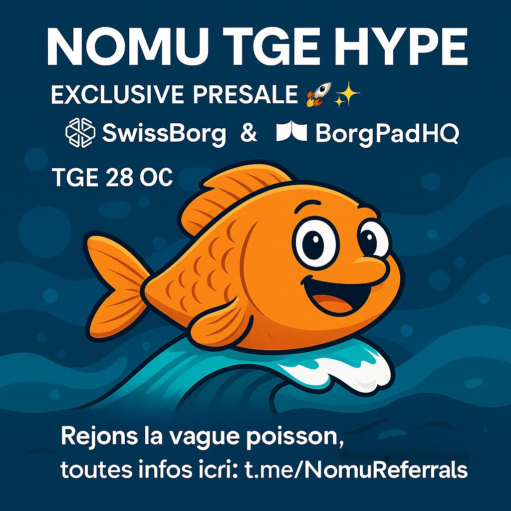 gussa781's tweet photo. 🌊 $NOMU TGE HYPE 🐟
🚀 Presale EXCLUSIVE le 22 OCT sur @swissborg & @BorgPadHQ
🎯 TGE le 28 OCT — FDV : 1.5M $
Rejoins la vague poisson dès maintenant 🫧👇
👉 https://t.co/skJC1zNFPc
#NOMU @EatwithNomu #Presale #SwissBorg #BorgPad #Web3 https://t.co/kQY4HsSEHm