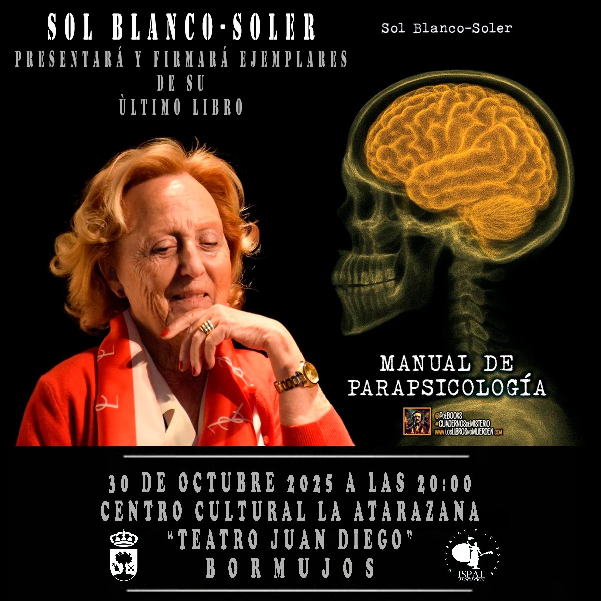 IspalML's tweet photo. Homenaje a Sol Blanco Soler. 30 de Octubre 20:00h en Teatro Juan Diego de Bormujos. #solblancosoler #misterios #masalla #bormujos #sevilla #libros #leyendas #misteriosyleyendas https://t.co/arHSn0AIwn