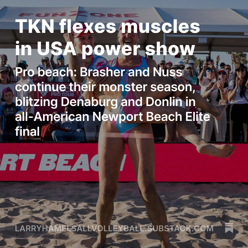 An all-American final won by TKN over Lexy Denaburg and Julia Donlin was a fitting conclusion to a lights-out week by American women on Newport Beach sand.
Check out All Volleyball!'s recap by clicking on the link below:   open.substack.com/pub/larryhamel…
