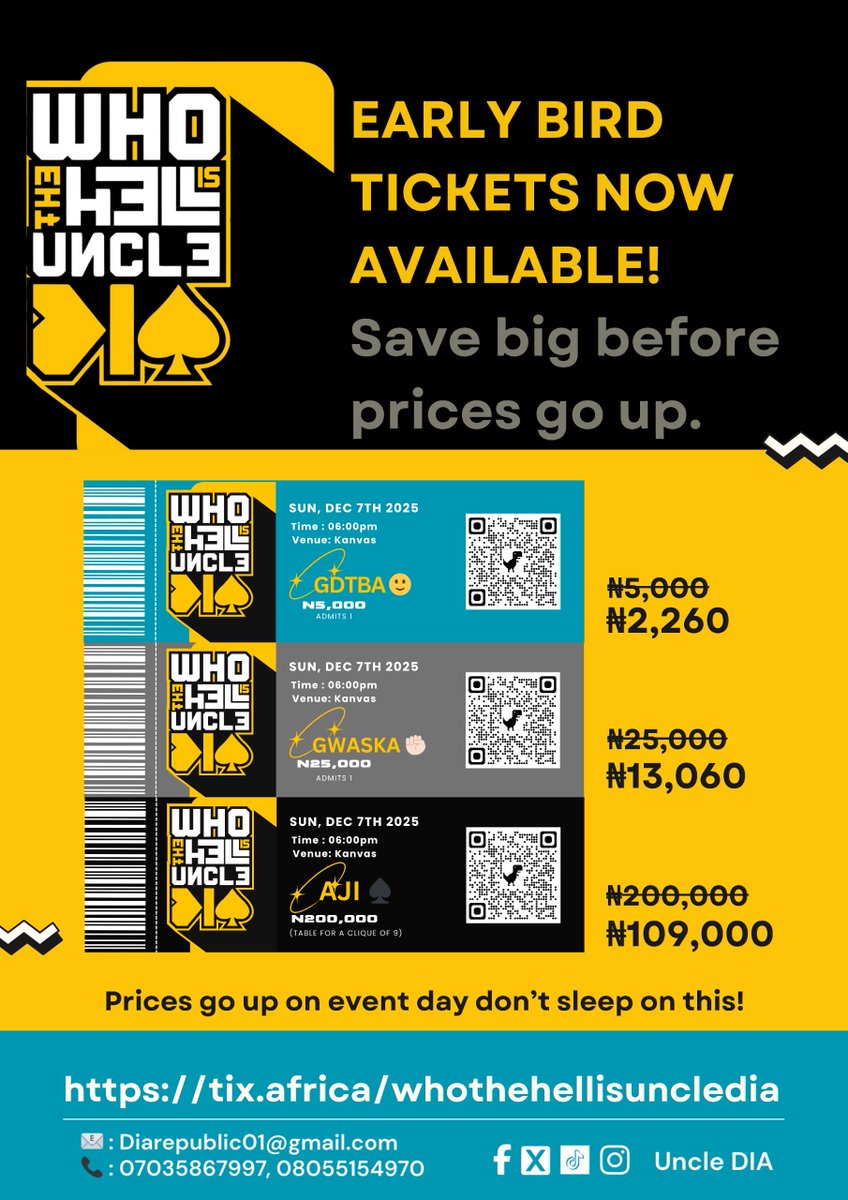 BrodaDerahh's tweet photo. EARLY BIRD TICKETS NOW AVAILABLE!
Save big before prices go up:

🙂 Good Day to Be Alive (Regular)... ₦2,260
✊🏻 Gwaska (VIP)... ₦13,060
♠️ Aji (VVIP – Clique of 9)... ₦109,000

👉 Secure your spot: https://t.co/an2hUjaqfs

#WhoTheHellIsUncleDIA ♠️ https://t.co/Abrk6eHSpI