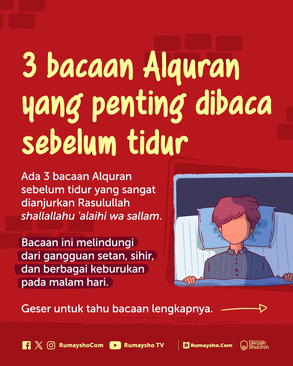 rumayshocom's tweet photo. Tidur menjadi ibadah ketika diawali dengan adab dan doa yang diajarkan Rasulullah shallallahu 'alaihi wa sallam.

Ayat Kursi, dua ayat terakhir Al-Baqarah, dan tiga surah terakhir Alquran adalah amalan yang dapat menjaga dari gangguan setan, sihir, dan keburukan sepanjang malam. https://t.co/riv8OxMjIg