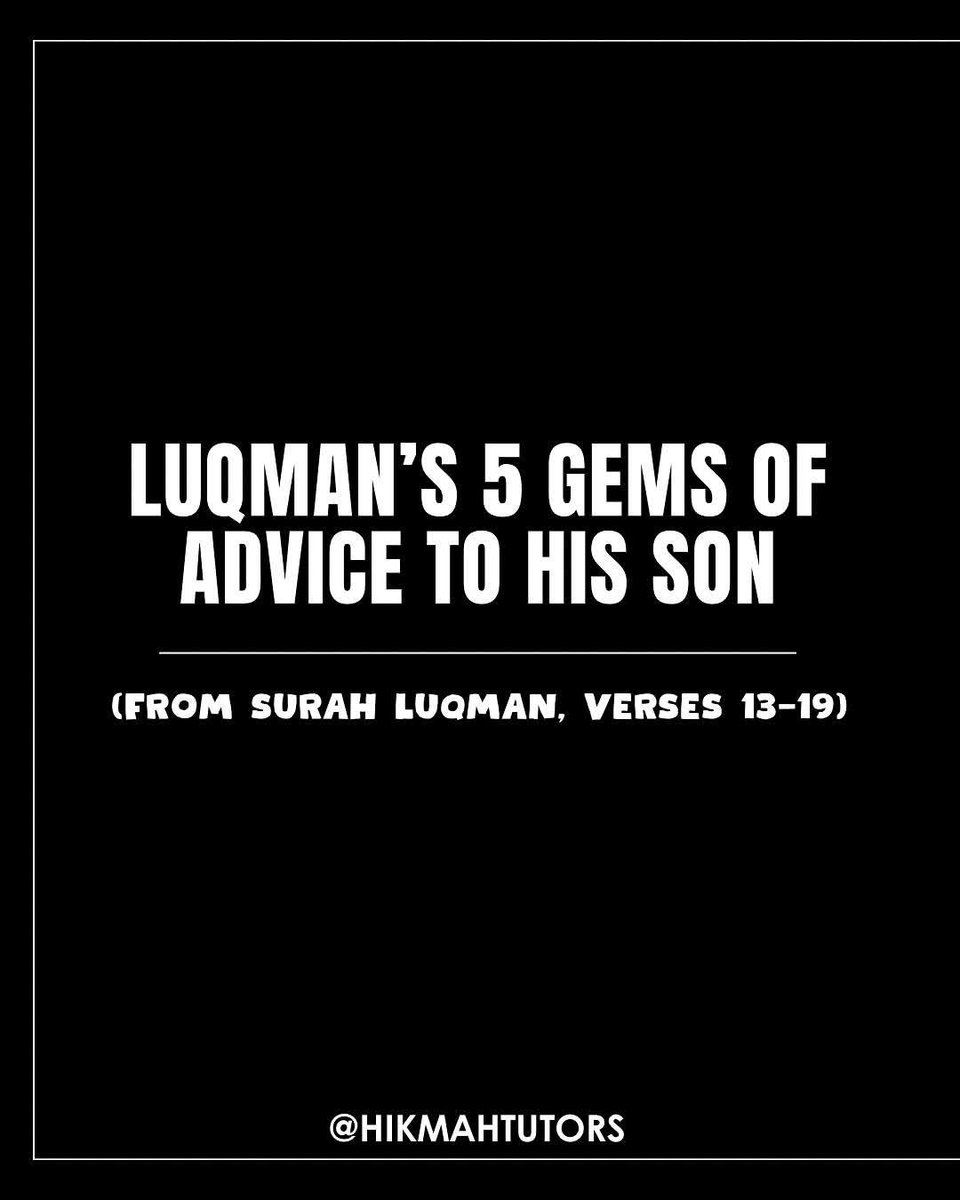 7signxx's tweet photo. Luqman's 5 Gems Of Advice To His Son. 

Thread. https://t.co/EaFoxr61cU