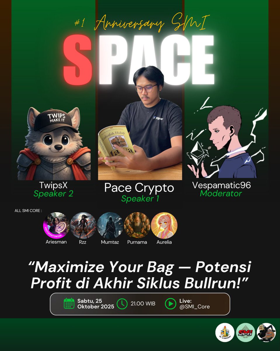 🚨 SMI SPACE IS BACK, BROOO!!! 🚀🔥
#1 ANNIVERSARY EDITION 💥

Tema: “Maximize Your Bag — Potensi Profit di Akhir Siklus Bullrun!” 💰
Waktunya siapin exit plan sebelum market kebalik 🧠📉

🎙️ Speakers:
😎 <a href="/PaceCrypto/">PaceCrypto - SMI 🇮🇩</a> ✅
🐺 <a href="/TwipsX/">Twips - SMI 🇮🇩</a> ✅
⚙️ Moderator: @Vespamatic96 

🗓️ Sabtu, 25 Okt