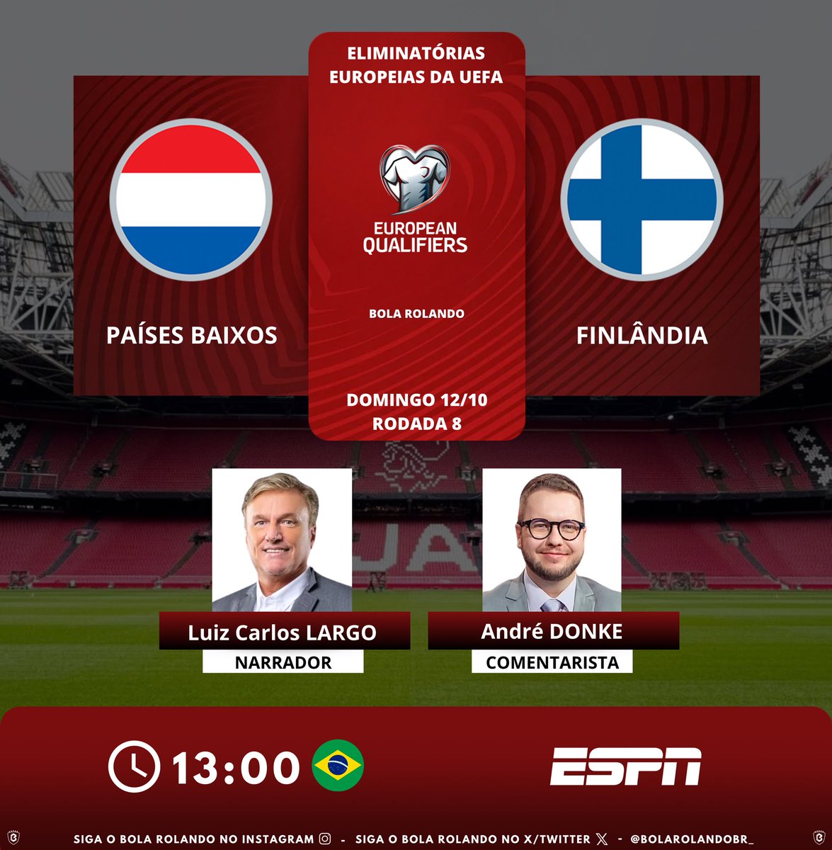 BolaRolandoBr_'s tweet image. ⚽️ #EuropeanQualifiers | Rodada 8
🇳🇱 #PaísesBaixos x #Finlândia 🇫🇮 
🎙️ Narrador: @LARGOESPN 
🎙️ Comentarista: @AndreDonke 
📺 @ESPNBrasil 
💻📱 @DisneyPlusBR 
#️⃣ #EliminatoriasNaESPN  
Siga nosso perfil e dê RT 🔃