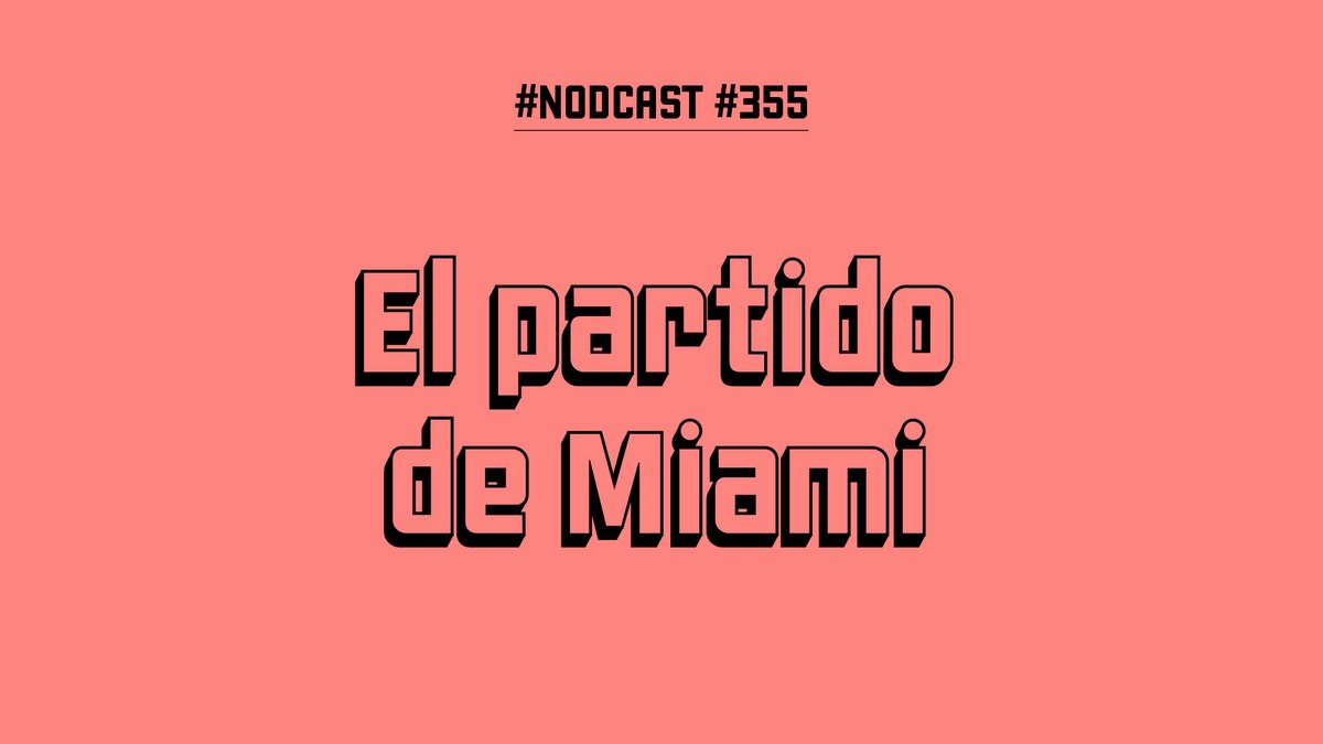 Para empezar la semana:
#Nodcast #355 – El partido de Miami

📻 En <a href="/RadioMARCA/">Radio MARCA</a>.

🎧 lalibretadevangaal.com/2025/10/nodcas…
