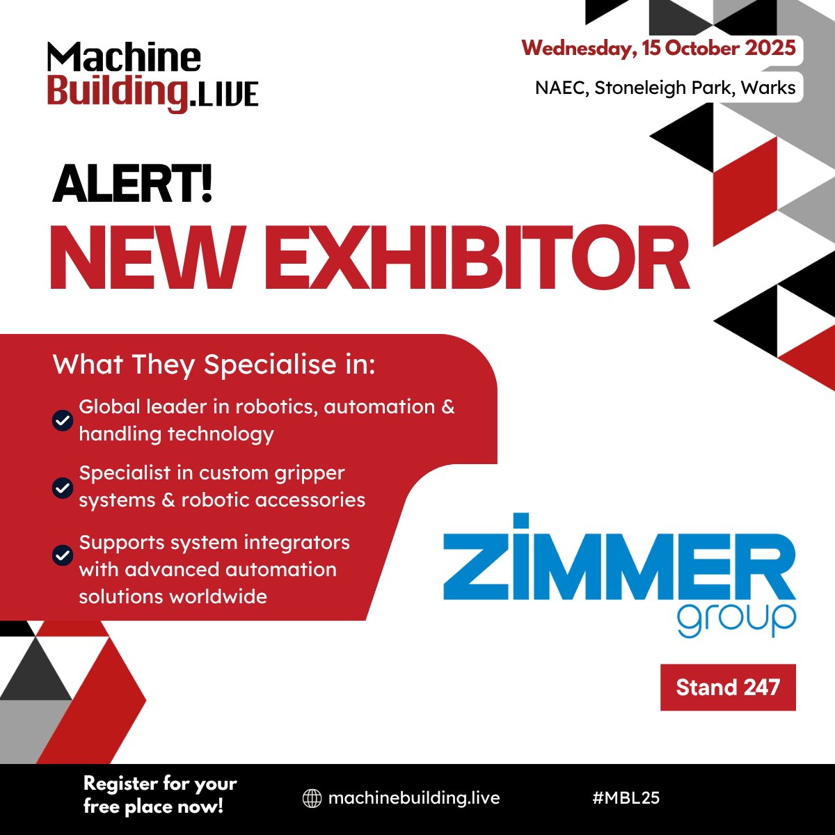 MachBuild's tweet image. We are delighted to welcome @ZimmerGroup to MachineBuildingLive, taking place at the NAEC, Stoneleigh Park on 15 October 2025. Find out more here: bit.ly/3GHdsY7  Free to attend: bit.ly/4kQ9WbU 
#MBL25 #engineering #ukmanufacturing