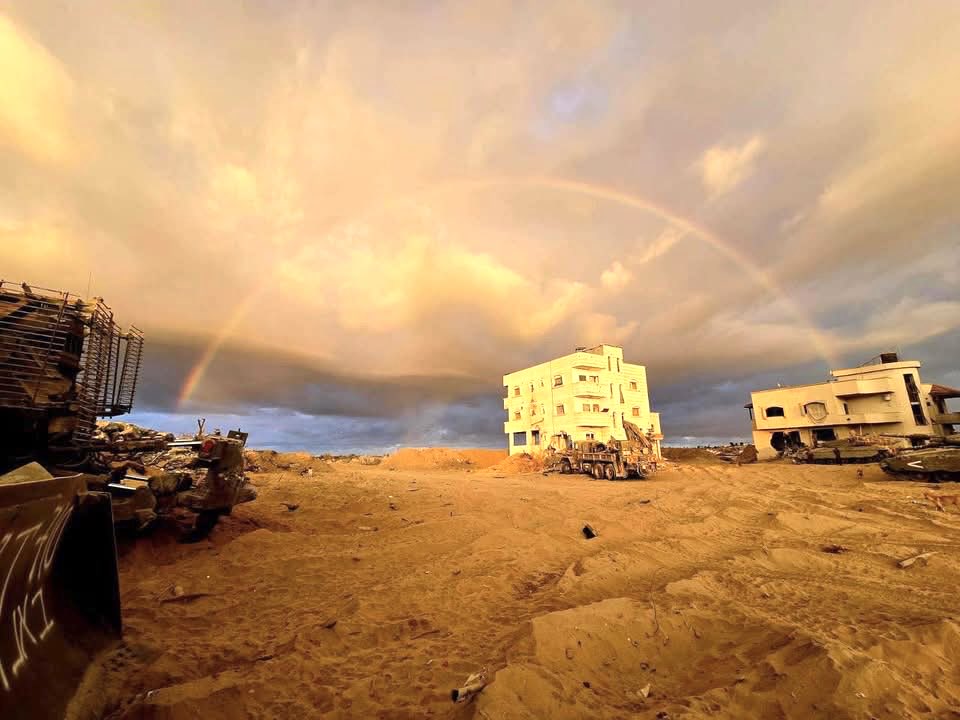 RAINBOW OVER GAZA TODAY
An IDF soldier in Gaza took this picture this morning. 
As final preparations are being made for the release of the hostages, 
and then the implementation of the deal which includes the dismantling of Hamas, 
a complete rainbow appeared in the sky…