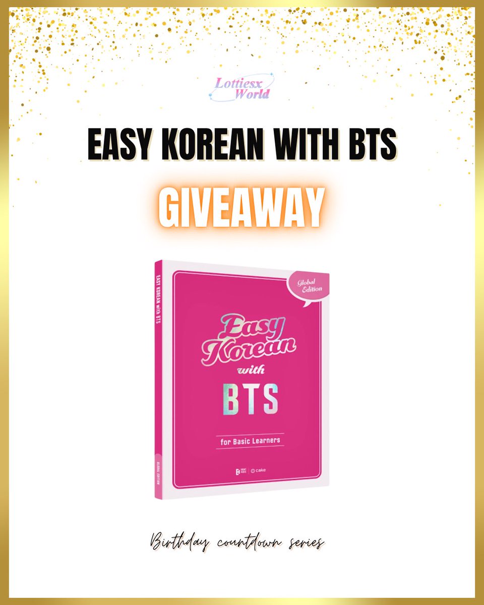 LottiesxWorld's tweet image. ✨ EASY KOREAN WITH BTS GA ✨

Birthday Countdown Series 5/10 🎂

- 1 Lucky winner - 

✧ follow me
✧ rt &amp;amp; like
✧ tag ARMY!

worldwide | ends in 24 hours