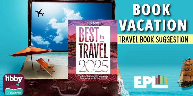 EuclidLibrary's tweet image. Books can take you anywhere, even to the best places.
Discover the greatest places to visit in Lonely Planet&apos;s &quot;Best in Travel in 2025.&quot;This guide ranks the world&apos;s hottest countries, regions, and cities. 
#travel #EPLreads