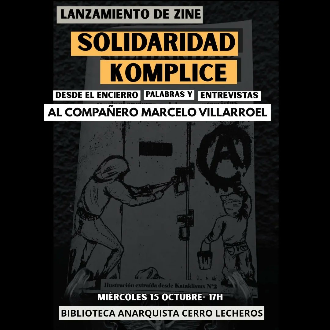 Este miercoles en Valparaiso: "Desde el encierro, palabras y entrevistas al compañero Marcelo Villarroel"

Presentación y conversatório entorno al fanzine: Solidaridad Komplice