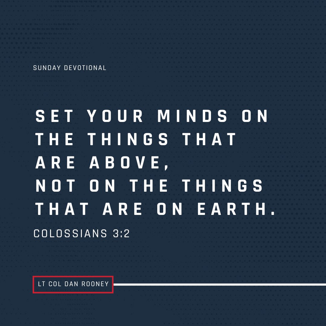 LtColDanRooney's tweet image. This verse is a call to shift focus from temporary, earthly distractions to eternal, heavenly priorities. It reminds us that real peace and purpose come when our thoughts and desires are centered on Christ. Faith grows when we choose an eternal perspective.