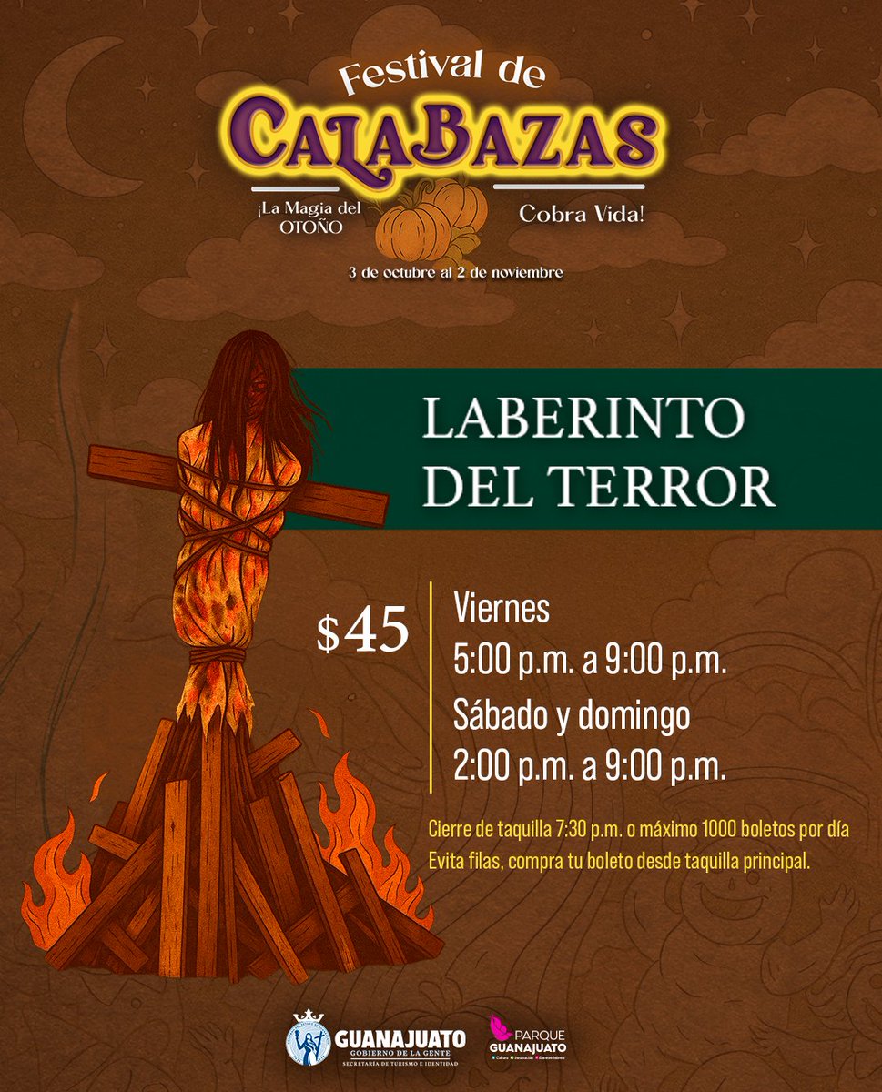🔥😱 ¿Te atreves a entrar?

Dentro del Festival de Calabazas, el Laberinto del Terror espera a los más valientes, donde cada paso pondrá a prueba tu valor.

🎟 Acceso general: $50
🎟 Costo Laberinto: $45

⚠ Cupo limitado a 1000 boletos por día.
Compra en taquilla y evita filas.