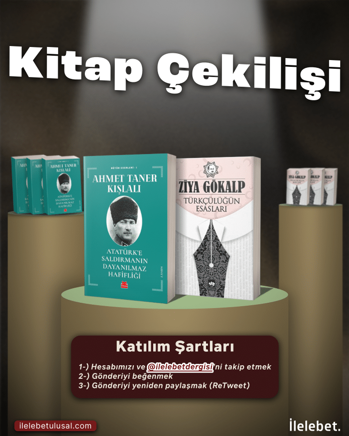 🔴 KİTAP ÇEKİLİŞİ

İlelebet Kadrosu olarak, Kemalist aydınımız Prof. Dr. Ahmet Taner Kışlalı hocamız ve Türkçülüğün fikir babası Ziya Gökalp'in aramızdan ayrılışlarının yıldönümleri sebebiyle 3 arkadaşımıza,

1 - Atatürk'e Saldırmanın Dayanılmaz Hafifliği (A. Taner Kışlalı),
2 -