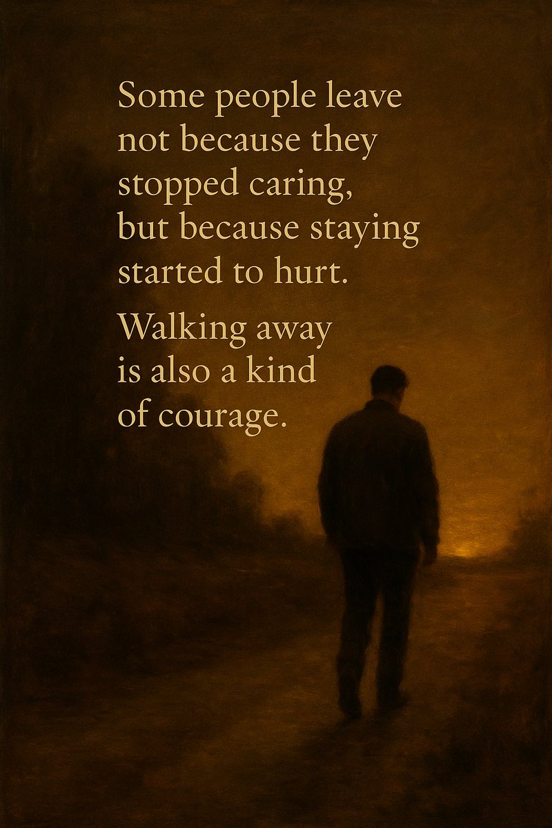Some people leave not because they stopped caring,
but because staying started to hurt.

Walking away is also a kind of courage.