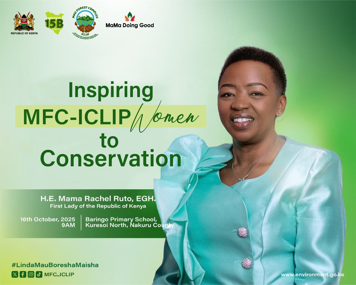 The Office of the First Lady, H.E. Mama Rachel Ruto, EGH in collaboration with Dr. Eng. Festus K. Ng'eno, MIEK, CBS, the  Patron of the Mau Forest Complex Integrated Conservation and Livelihood Improvement Programme (MCF-ICLIP), invites Stakeholders and the Community, to a Women