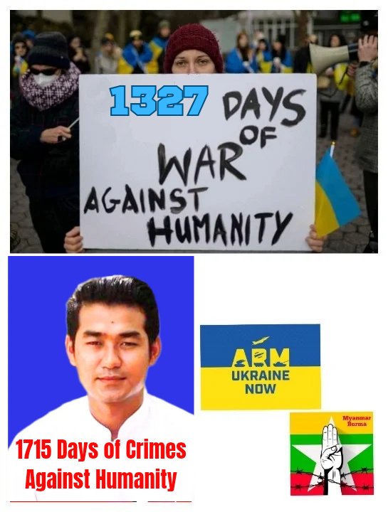 CDM_SayarAung's tweet image. #Ukraine 1327 Days of War Against Humanity.
#Myanmar 1715 Days of Crimes Against Humanity.
#2025Oct12Coup
#MyanmarMilitaryTerrorists
#WhatsHappeningInMyanmar