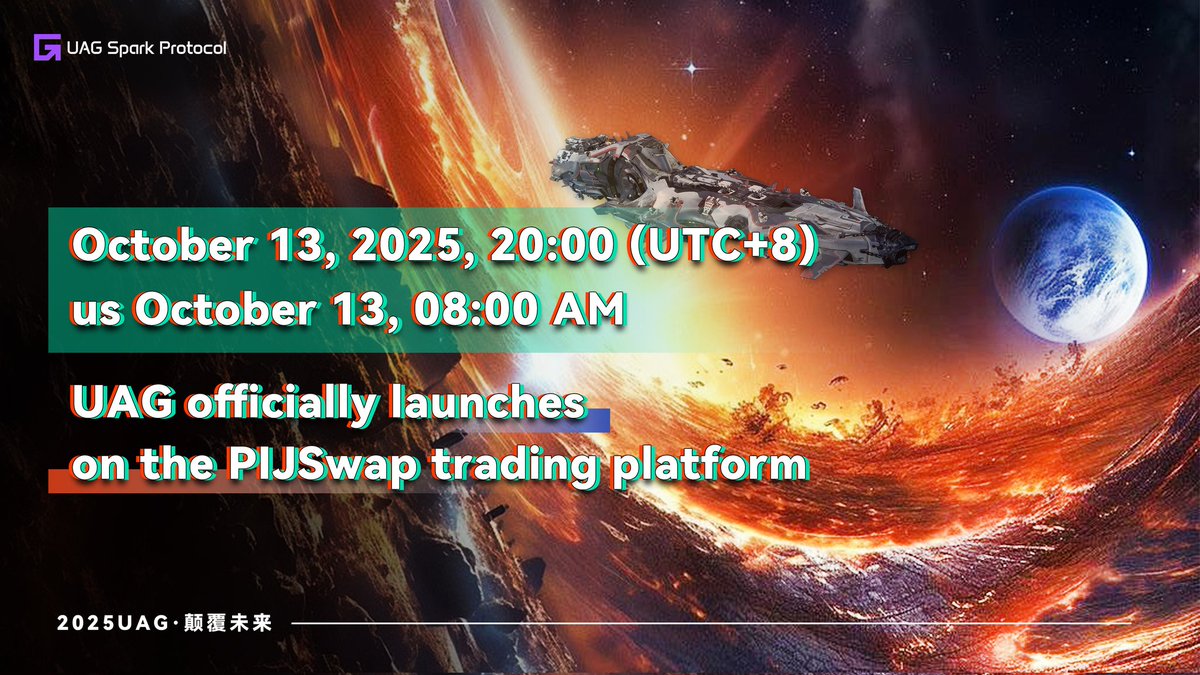 Uni_AIAgents's tweet image. 【🎉 Grand Launch | UAG Protocol to Debut on PIJSwap Soon!】
 
🚀 October 13, 2025, 20:00 (UTC+8)
🇺🇸 October 13, 08:00 AM
UAG officially launches on the PIJSwap trading platform
 
💎 RWA + PayFi Driven
🌍 New Era of Global Payments
 
#UAGOfficialLaunch #PIJSwap #RWA #PayFi #Web3